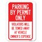 Signmission Parking by Permit Violators Towed Away Vehicle Owners Expense Alum Sign, 24" L, 18" H, A-1824-23451 A-1824-23451 - alternate 1